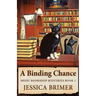 A Binding Chance
