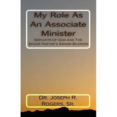 My Role As An Associate Minister: Servants Of God And The Senior Pastor's Armor Bearers