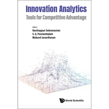 Innovation Analytics: Tools for Competitive Advantage