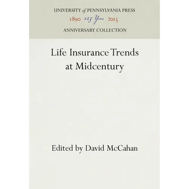 Life Insurance Trends at Midcentury