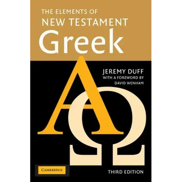 The Elements of New Testament Greek