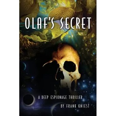 Olaf's Secret: A Deep Espionage Thriller