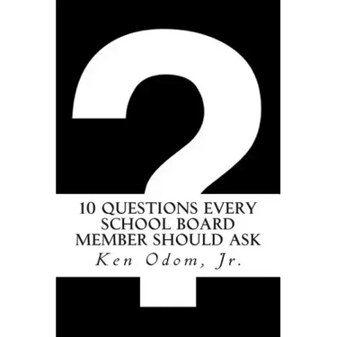 10 Questions Every School Board Member Should Ask