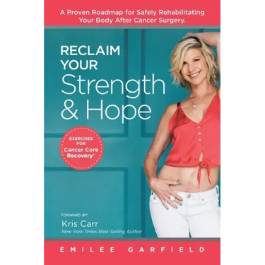 Reclaim Your Strength and Hope: Exercises for Cancer Core Recovery