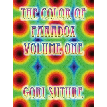 The Color of Paradox Volume One