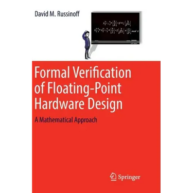Formal Verification of Floating-Point Hardware Design: A Mathematical Approach
