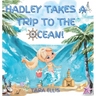 Hadley Takes a Trip to the Ocean!