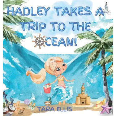 Hadley Takes a Trip to the Ocean!