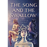 The Song and the Swallow: Authenticity and Love