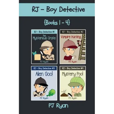 RJ - Boy Detective Books 1-4: Fun Short Story Mysteries for Children Ages 9-12 (The Mysterious Crate, Vampire Hunting, Alien Goo!, Mystery Poo!)