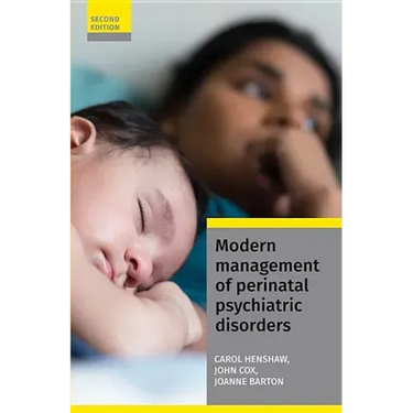Modern Management of Perinatal Psychiatric Disorders