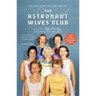 The Astronaut Wives Club: A True Story