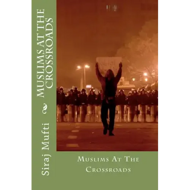 Muslims At The Crossroads