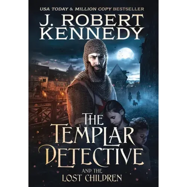 The Templar Detective and the Lost Children