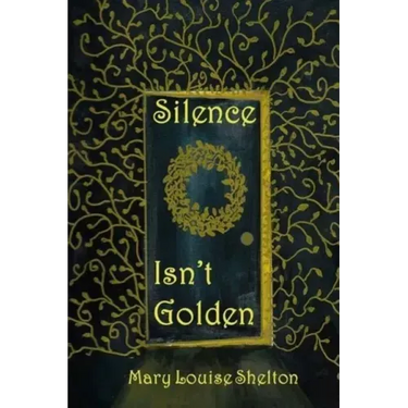 Silence Isn't Golden