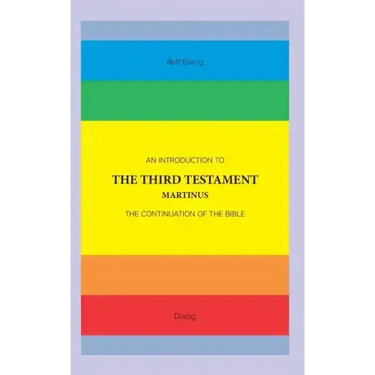 An Introduction to The Third Testament: The Continuation of The Bible