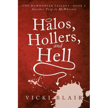 Halos, Hollers, and Hell