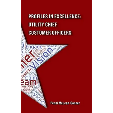Profiles in Excellence: Utility Chief Customer Officers
