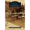 The Lost Communities of Lake Oroville