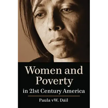 Women and Poverty in 21st Century America