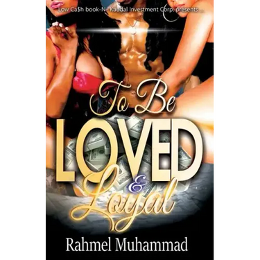 To Be Loved And Loyal