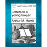 Letters to a Young Lawyer.