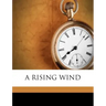 A Rising Wind