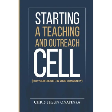 Starting a Teaching and Outreach Cell (for Your Church, in Your Community)