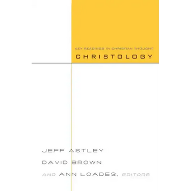 Christology: Key Readings in Christian Thought