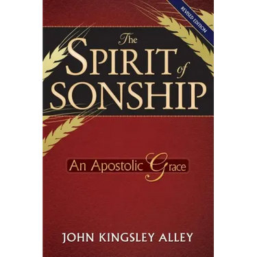 The Spirit of Sonship: An Apostolic Grace