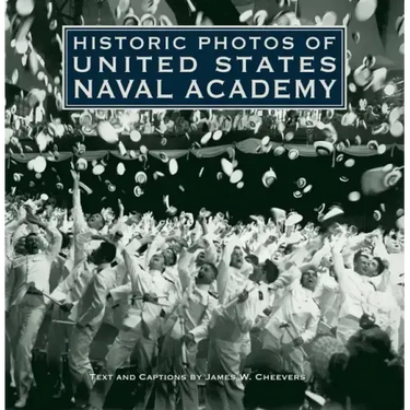 Historic Photos of United States Naval Academy