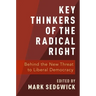Key Thinkers of the Radical Right: Behind the New Threat to Liberal Democracy