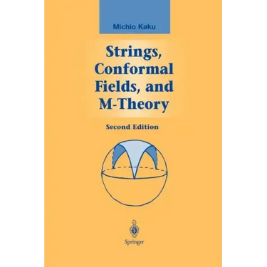 Strings, Conformal Fields, and M-Theory