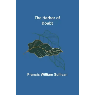 The Harbor of Doubt