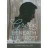 Grace Beneath the Frost