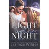 Light Up The Night: A Small Town, Opposites Attract, Found Family Romance