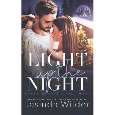 Light Up The Night: A Small Town, Opposites Attract, Found Family Romance