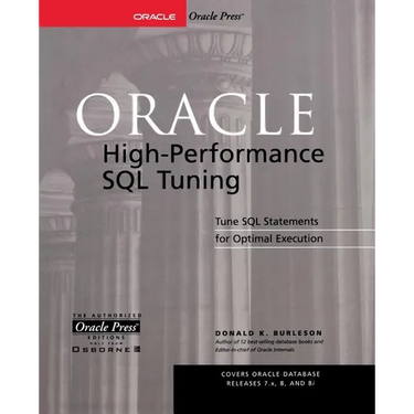 Oracle High-Performance SQL Tuning