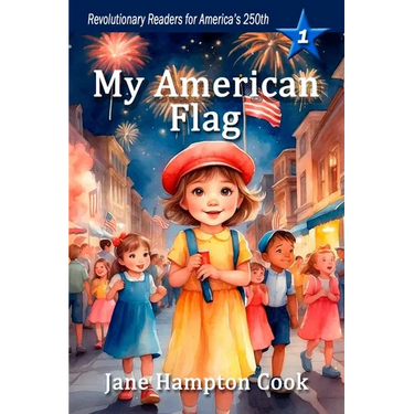 My American Flag: Revolutionary Readers for America's 250th Level 1