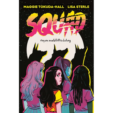 Squad: A Graphic Novel
