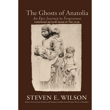 The Ghosts of Anatolia: An Epic Journey to Forgiveness