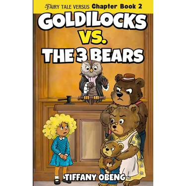 Goldilocks vs. The Three Bears: Fractured Fairy Tales with a Legal Twist