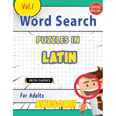 Word Search Puzzles in Latin for Adults - Awesome! Vol.1 - Delta Classics