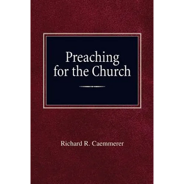 Preaching For the Church