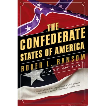 Confederate States of America: What Might Have Been