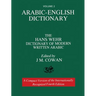 Volume 2: Arabic-English Dictionary: The Hans Wehr Dictionary of Modern Written Arabic. Fourth Edition.