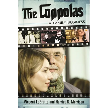 The Coppolas: A Family Business