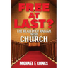 Free At Last?: The Reality Of Racism In The Church