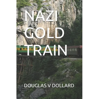 Nazi Gold Train