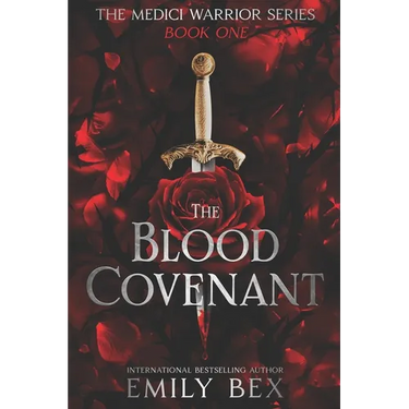 The Blood Covenant: Book One: The Medici Warrior Series